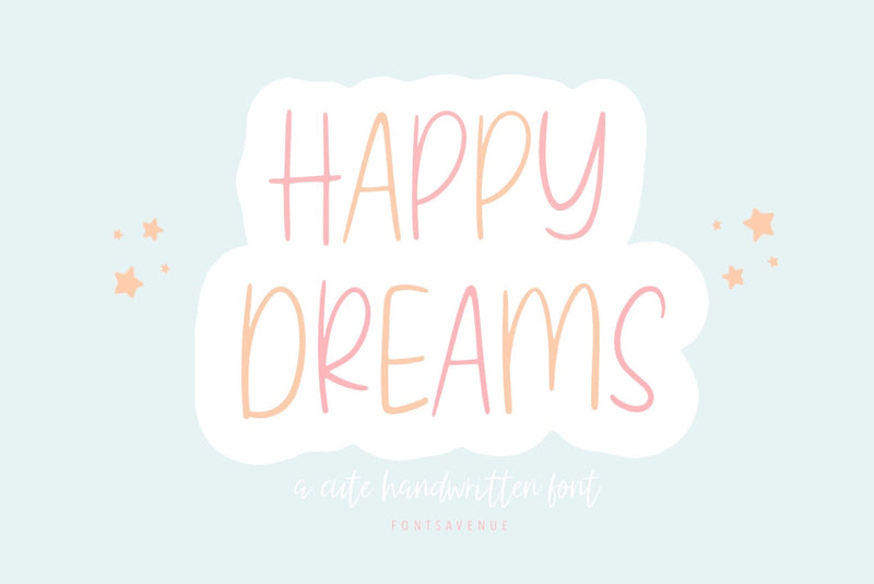 Happy Dreams | Cute Handwritten Font Font Fonts Avenue 