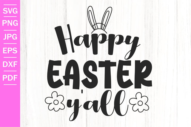 Happy Easte Y'all SVG | Spring Quotes | Easter SVG SVG SeventhHeavenStudios 