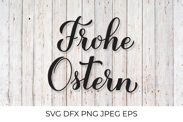 Happy Easter calligraphy lettering in German. Frohe Ostern SVG LaBelezoka 