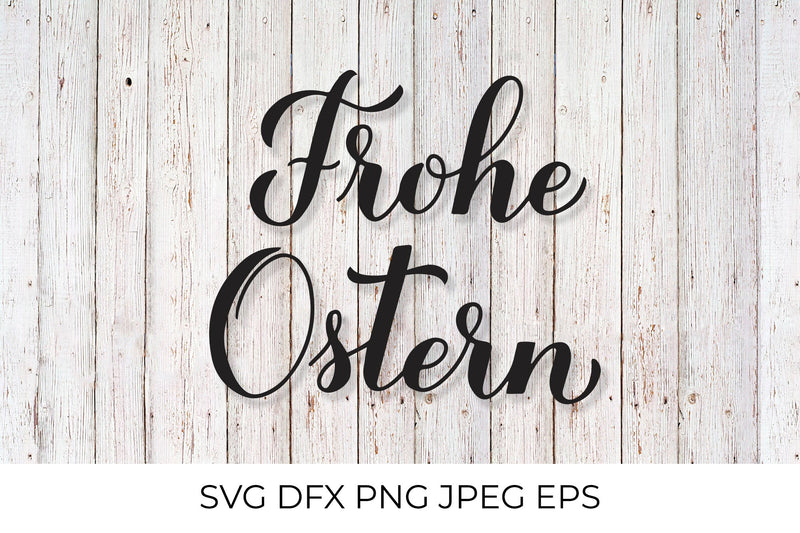 Happy Easter calligraphy lettering in German. Frohe Ostern SVG LaBelezoka 