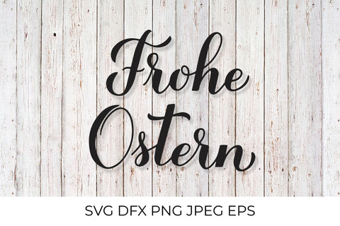 Happy Easter calligraphy lettering in German. Frohe Ostern SVG LaBelezoka 