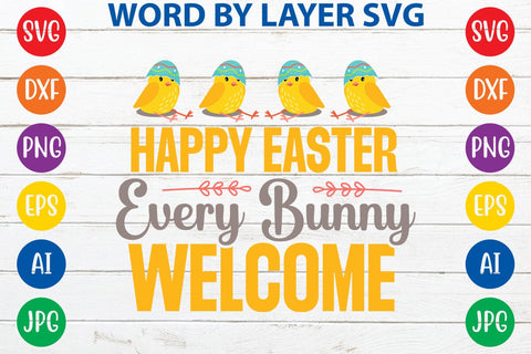Happy Easter Every Bunny Welcome SVG Design SVG Rafiqul20606 