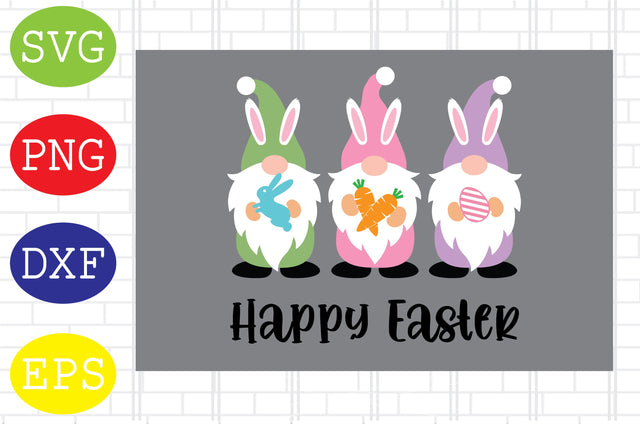 Happy Easter Gnomes Svg, Bunny Svg, Easter Bunny Svg, Happy Easter Svg, Png, Eps, Dxf Files SVG DigitalSvgFiles 