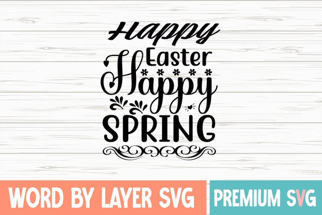 Happy Easter Happy Spring SVG Blessedprint 