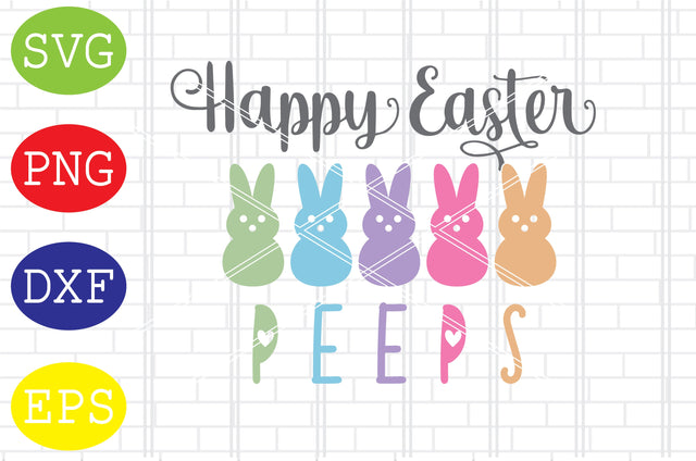 Happy Easter Peeps (2) Svg, Bunny Svg, Easter Bunny Svg, Happy Easter Svg, Png, Eps, Dxf Files SVG DigitalSvgFiles 
