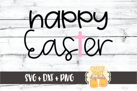 Happy Easter - Religious Easter- SVG PNG DXF Cut Files SVG Cheese Toast Digitals 