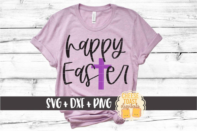 Happy Easter - Religious Easter SVG PNG DXF Cut Files SVG Cheese Toast Digitals 