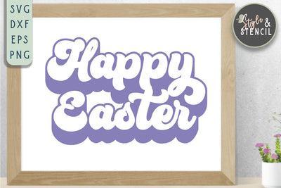 Happy Easter Retro SVG - PNG, DXF, EPS, SVG, Cut File SVG Style and Stencil 