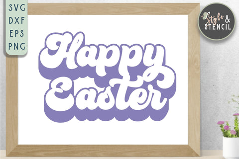 Happy Easter Retro SVG - PNG, DXF, EPS, SVG, Cut File SVG Style and Stencil 
