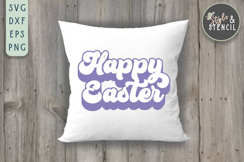 Happy Easter Retro SVG - PNG, DXF, EPS, SVG, Cut File SVG Style and Stencil 