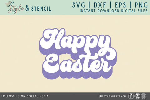 Happy Easter Retro SVG - PNG, DXF, EPS, SVG, Cut File SVG Style and Stencil 