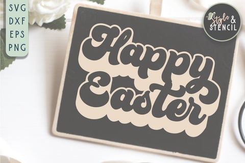 Happy Easter Retro SVG - PNG, DXF, EPS, SVG, Cut File SVG Style and Stencil 