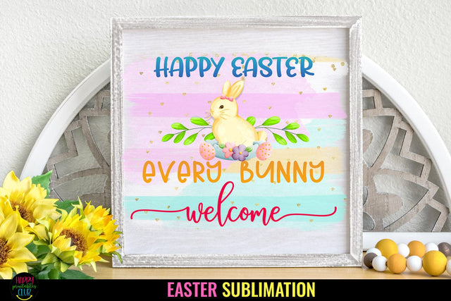 Happy Easter Sign Sublimation I Easter Sublimation I Easter Sublimation Happy Printables Club 