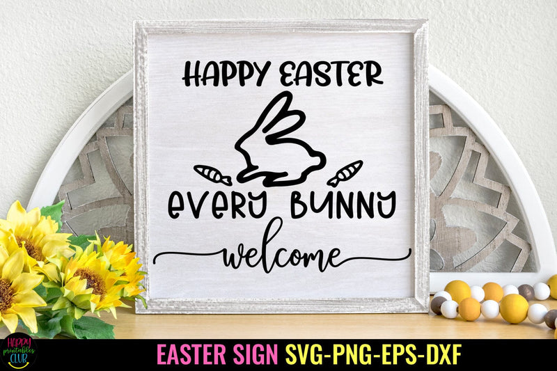 Happy Easter Sign SVG I Easter SVG I Easter Cut Files SVG Happy Printables Club 