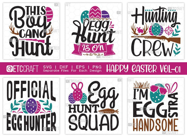Happy Easter SVG Bundle Vol-01 | Egg Hunt Is On | Egg Hunt Squad Svg | This Boy Can Hunt Svg | Easter Svg | T-shirt Design SVG ETC Craft 