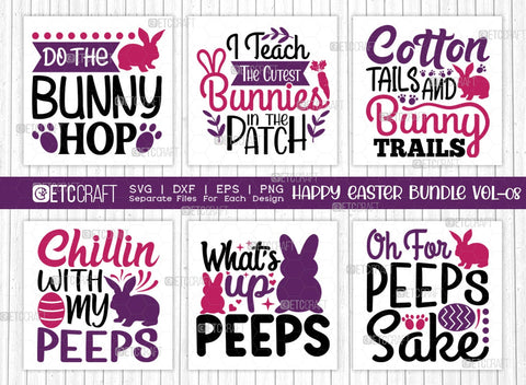 Happy Easter SVG Bundle Vol-08 | What's Up Peeps Svg | Chillin With My Peeps Svg | Cotton Tails And Bunny Tails Svg | T-shirt Design SVG ETC Craft 