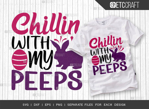 Happy Easter SVG Bundle Vol-08 | What's Up Peeps Svg | Chillin With My Peeps Svg | Cotton Tails And Bunny Tails Svg | T-shirt Design SVG ETC Craft 