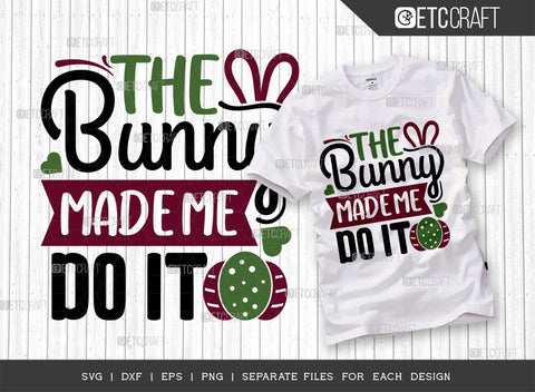 Happy Easter SVG Bundle Vol-09 | Follow The Bunny He | Shake Your Bunny Tail Svg | The Bunny Made Me Do It Svg | T-shirt Design SVG ETC Craft 