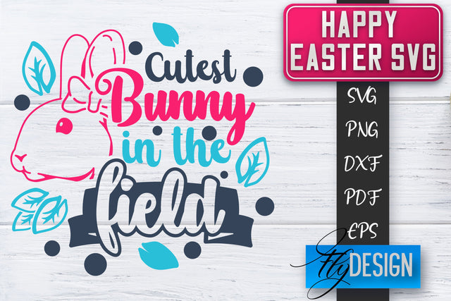 Happy Easter SVG | Cute Easter Quote SVG | Easter Bunny SVG SVG Fly Design 