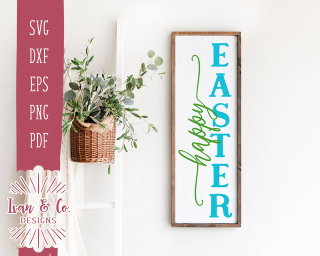 Happy Easter SVG Files | Easter Svg | Front Porch | Porch Sign | Vertical Sign | Commercial Use | Cricut | Silhouette | Digital Cut Files | DXF PNG (1335453319) SVG Ivan & Co. Designs 