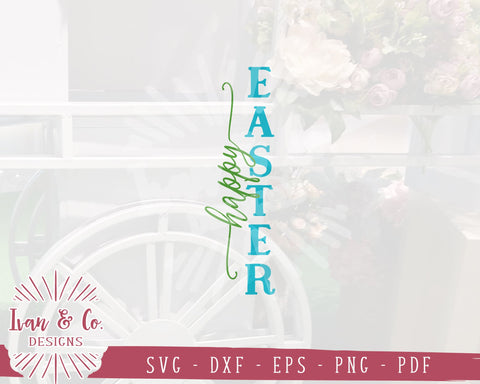 Happy Easter SVG Files | Easter Svg | Front Porch | Porch Sign | Vertical Sign | Commercial Use | Cricut | Silhouette | Digital Cut Files | DXF PNG (1335453319) SVG Ivan & Co. Designs 