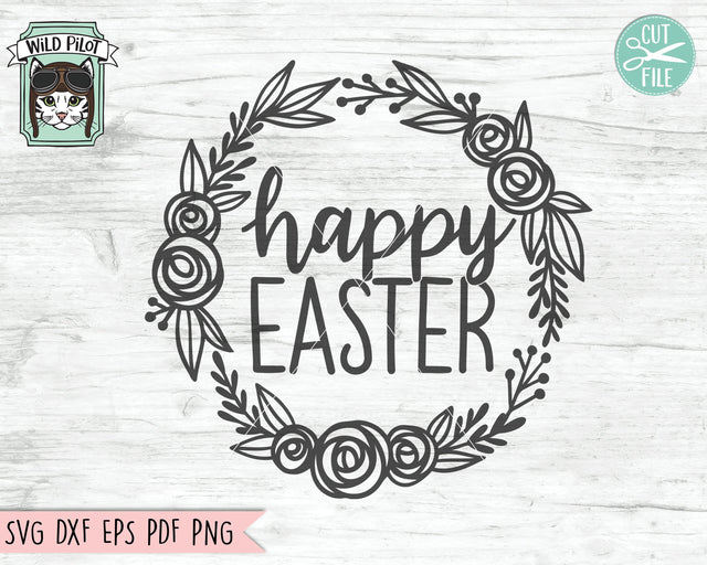 Happy Easter SVG, Happy Easter sign SVG File, Happy Easter Cut File, Easter SVG Files, Easter Sign SVG, Round Spring Sign SVG, Easter Wreath SVG SVG Wild Pilot 