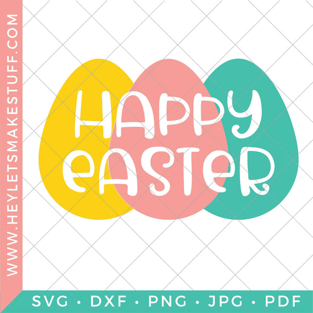 Happy Easter SVG Hey Let's Make Stuff 