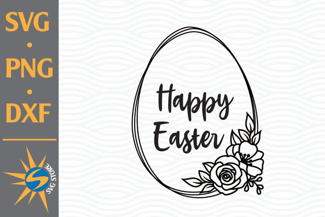 Happy Easter SVG, PNG, DXF Digital Files Include SVG SVGStoreShop 