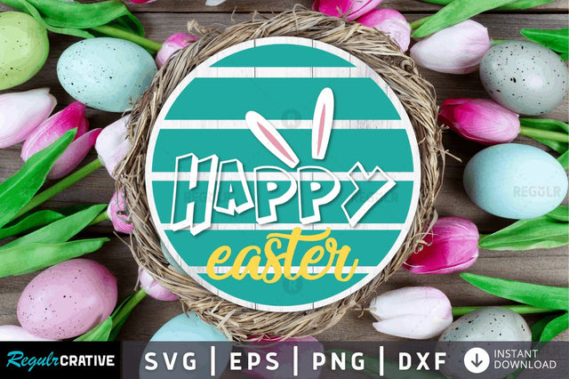 Happy easter SVG SVG Regulrcrative 