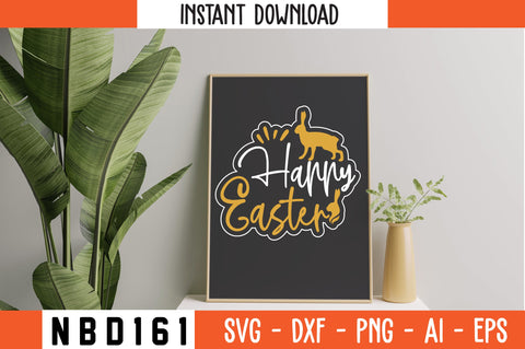 HAPPY EASTER T-Shirt Design SVG Nbd161 
