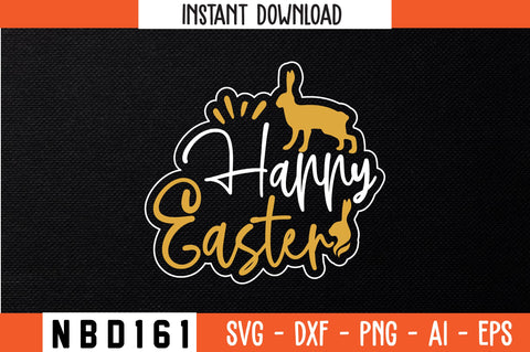 HAPPY EASTER T-Shirt Design SVG Nbd161 