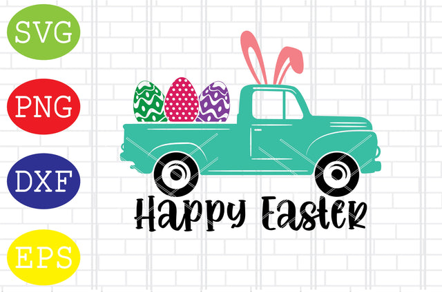 Happy Easter Truck (2) Svg, Bunny Svg, Easter Bunny Svg, Happy Easter Svg, Png, Eps, Dxf Files SVG DigitalSvgFiles 