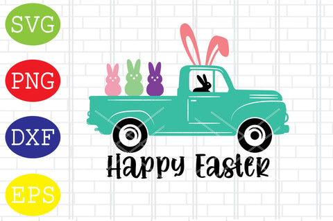 Happy Easter Truck (9) Svg, Bunny Svg, Easter Bunny Svg, Happy Easter Svg, Png, Eps, Dxf Files SVG DigitalSvgFiles 