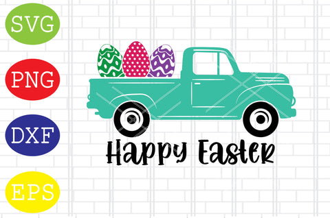 Happy Easter Truck Svg, Bunny Svg, Easter Bunny Svg, Happy Easter Svg, Png, Eps, Dxf Files SVG DigitalSvgFiles 