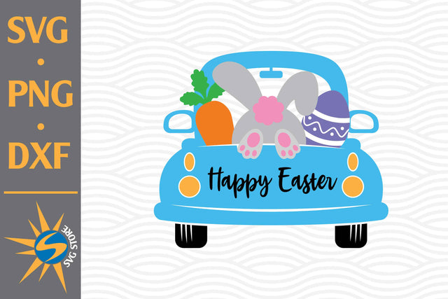 Happy Easter Truck SVG, PNG, DXF Digital Files Include SVG SVGStoreShop 