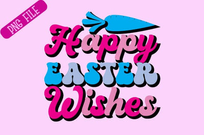 happy Easter wishes,easter png,sumlimation Sublimation BB Type Studios 