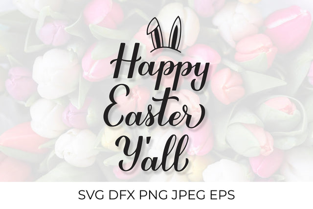 Happy Easter Y’all calligraphy SVG SVG LaBelezoka 