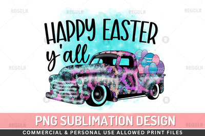 Happy easter y'all Sublimation PNG Sublimation Regulrcrative 