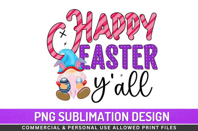 Happy easter y'all Sublimation PNG Sublimation Regulrcrative 