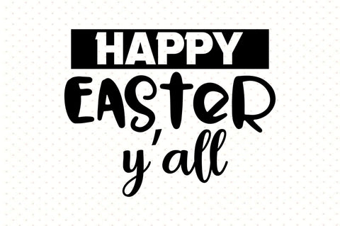 Happy Easter Yall SVG orpitasn 