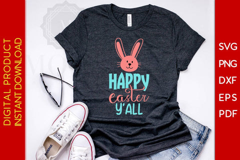 Happy Easter Y’all SVG PNG PDF Cut File SVG Creativedesigntee 