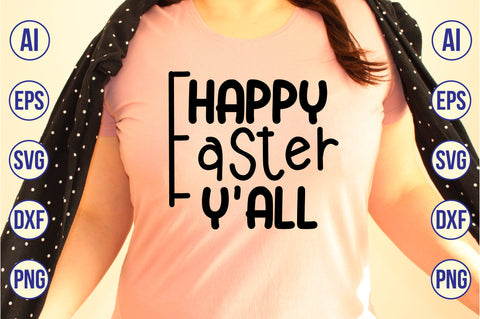 Happy Easter Y'all svg SVG nirmal108roy 