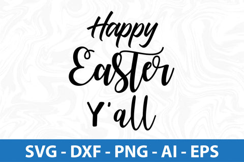 Happy Easter Yall- svg SVG orpitasn 