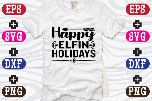 Happy Elfin' Holidays SVG Nurstore 