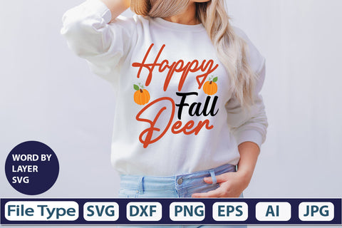 Happy Fall Deer SVG Cut File SVGs,quotes-and-sayings,food-drink mini-bundles,print-cut,on-sale Clipart Clip Art Sublimation or Vinyl Shirt Design SVG DesignPlante 503 