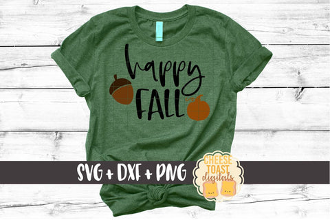 Happy Fall - Fall SVG File SVG Cheese Toast Digitals 