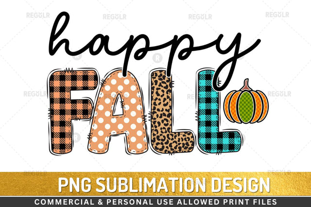 happy fall Sublimation Design Sublimation Regulrcrative 