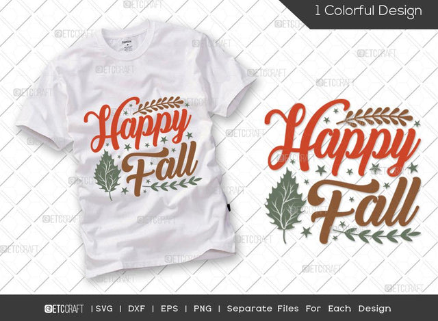 Happy Fall SVG Cut File | Leaves Svg | Fall Leaves Svg | Fall Svg | Thankful Svg | Thanksgiving Svg | Hunting T-shirt Design SVG ETC Craft 