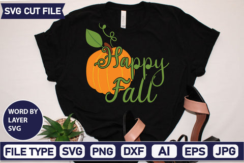 Happy Fall SVG Cut File SVGs quotes-and-sayings food-drink mini-bundles print-cut on-sale Clipart Clip Art Sublimation or Vinyl Shirt Design SVG DesignPlante 503 