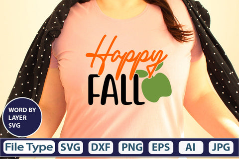 Happy Fall SVG Cut File SVGs,quotes-and-sayings,food-drink mini-bundles,print-cut,on-sale Clipart Clip Art Sublimation or Vinyl Shirt Design SVG DesignPlante 503 